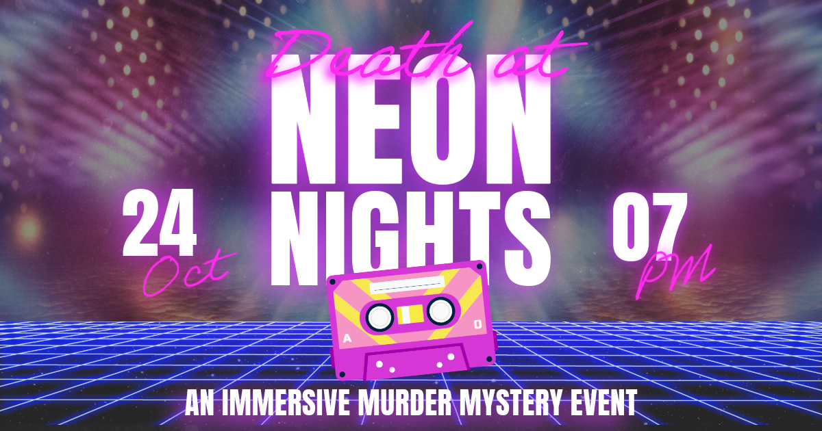 Death at Neon Nights - A Murder Mystery Event
